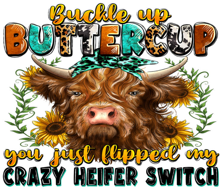 Buckle up butter cup